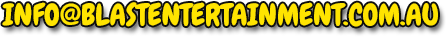 info@blastentertainment.com.au